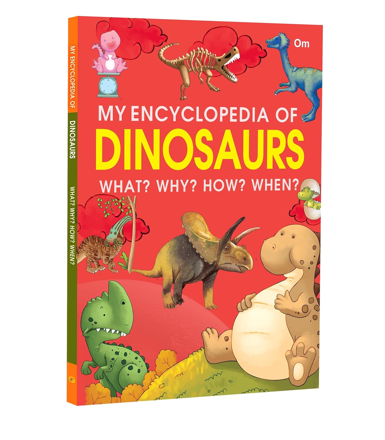 Encyclopedia: My Encyclopedia of Dinosaurs - What? Why? How? When? - Encyclopedia books for Children (Paperback)