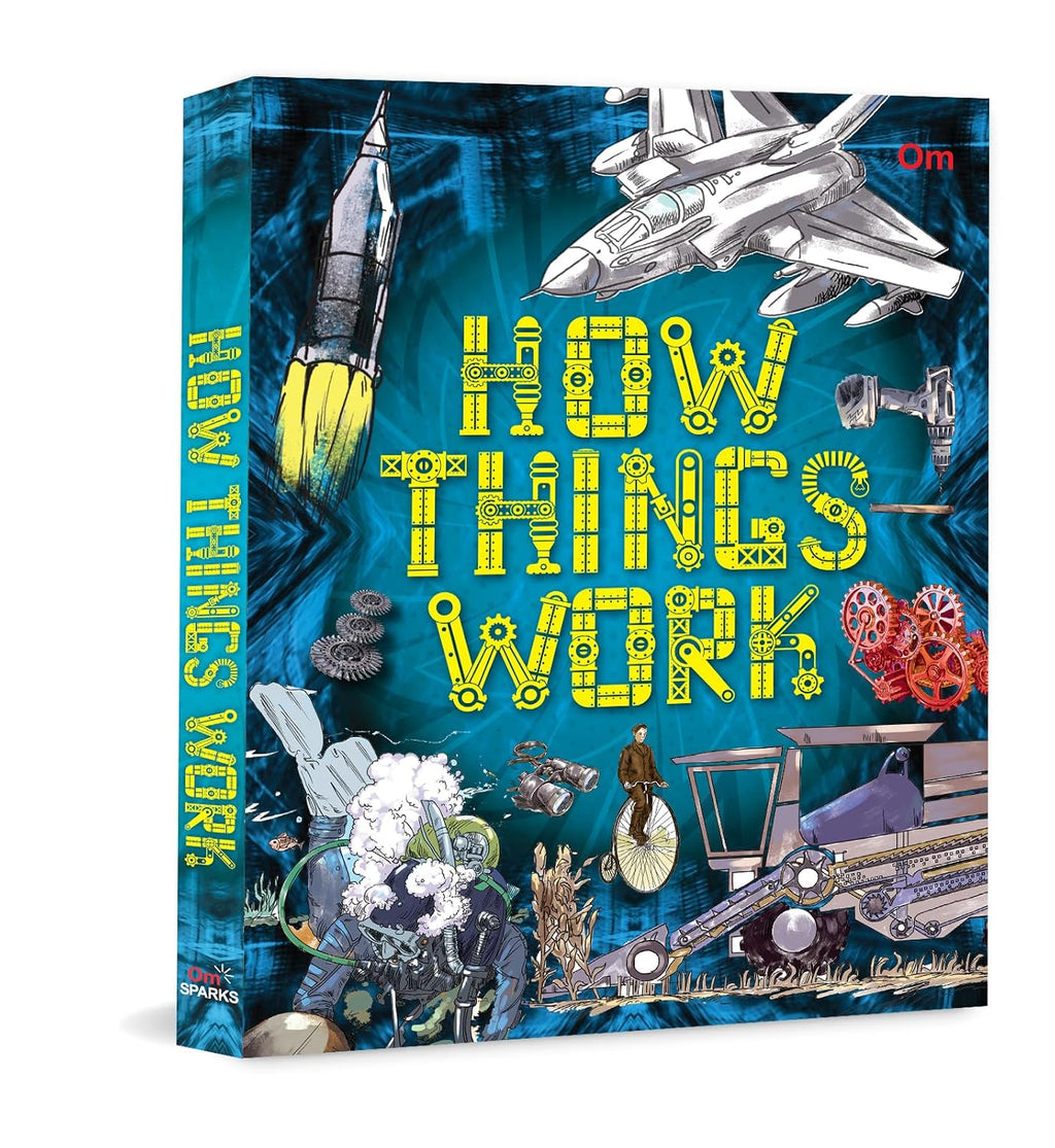 How Things Work - Encyclopedia for Children | STEM Learning Book | Science Made Simple | Fun Facts for Curious Kids | Illustrated Guide for Ages 8–12 (Flexibound)