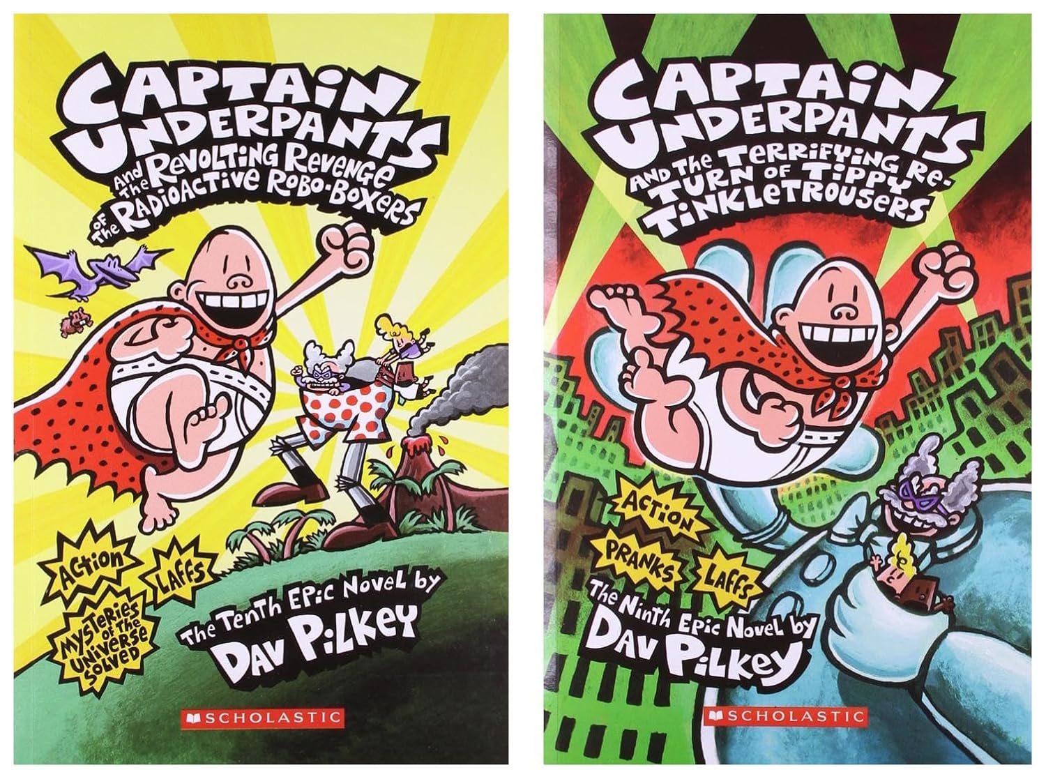Captain Underpants and the Revolting Revenge of the Radioactive Robo - Boxers Dave Pilkey & Captain Underpants and the Terrifying Re - Turn of Tippy Tinkletrousers Dave Pilkey (Product Bundle)
