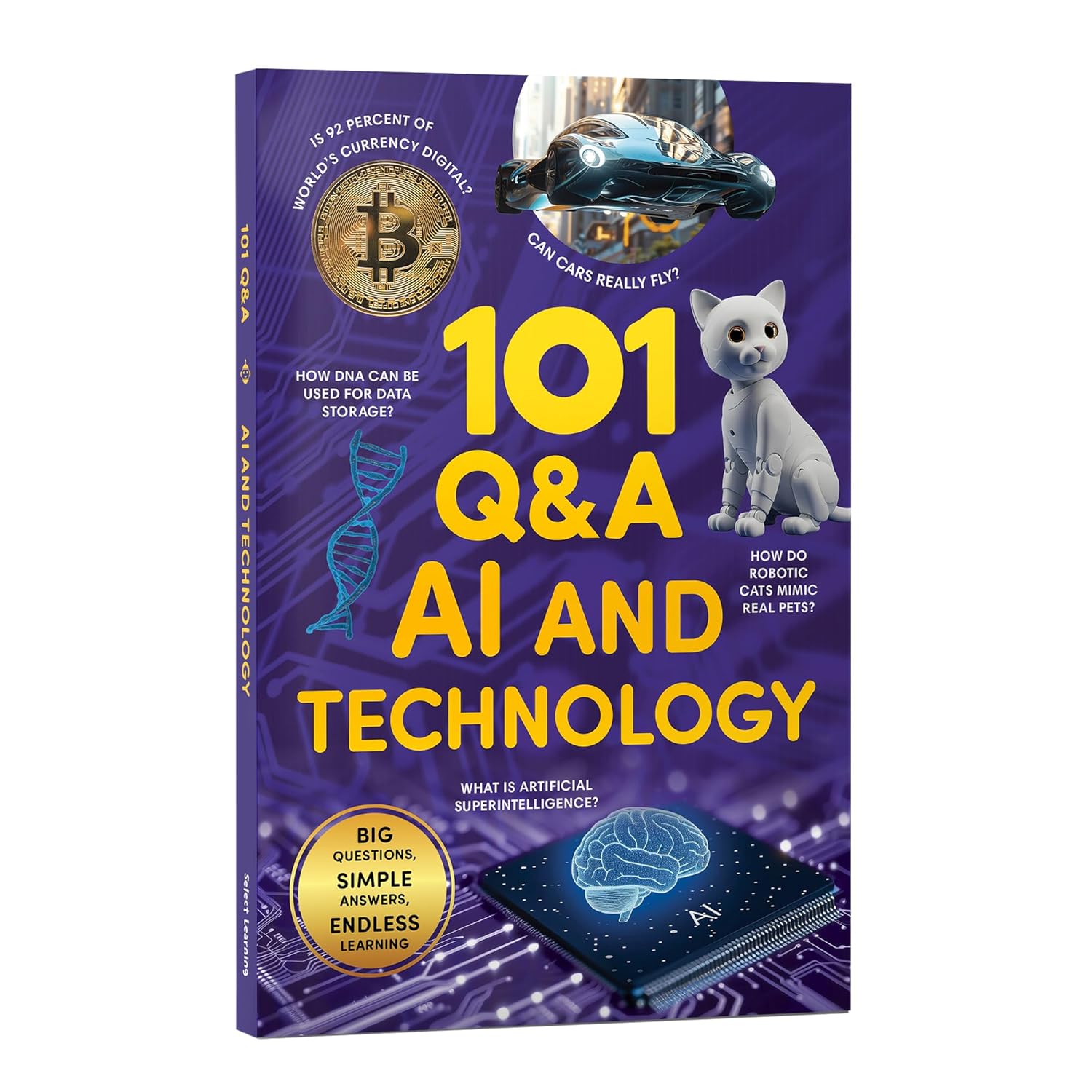 101 Q&A AI and Technology: Encyclopedia for Kids I Amazing Questions & Answers with Beautiful Illustrations I Knowledge Book about Artificial Intelligence, Computers, Gadgets, Space Tech & Inventions  (Paperback)