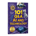 101 Q&A AI and Technology: Encyclopedia for Kids I Amazing Questions & Answers with Beautiful Illustrations I Knowledge Book about Artificial Intelligence, Computers, Gadgets, Space Tech & Inventions  (Paperback)