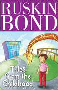 Ruskin Bond - Tales from the Childhood (Paperback)
