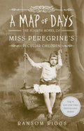 MISS PEREGRINES04 MAP OF DAYS: 4 (Miss Peregrine's Peculiar Children, 4) (Paperback)