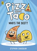 Pizza and Taco: Who's the Best?: The laugh-out-loud funny graphic novel for kids (Hardcover)