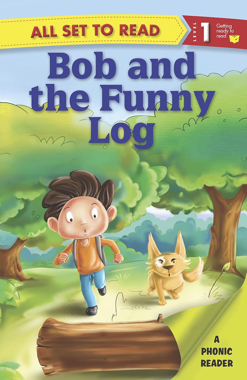 Bob and the funny log (First 5)