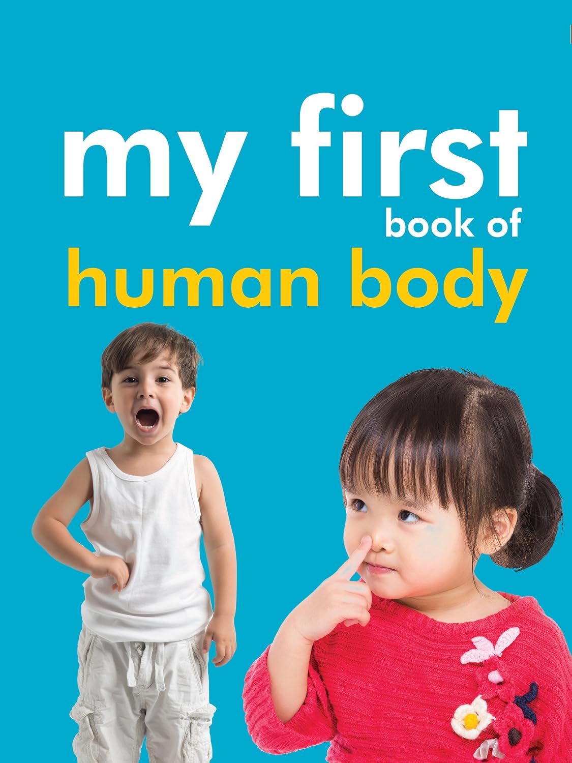 My First Book of Human body (First 3)