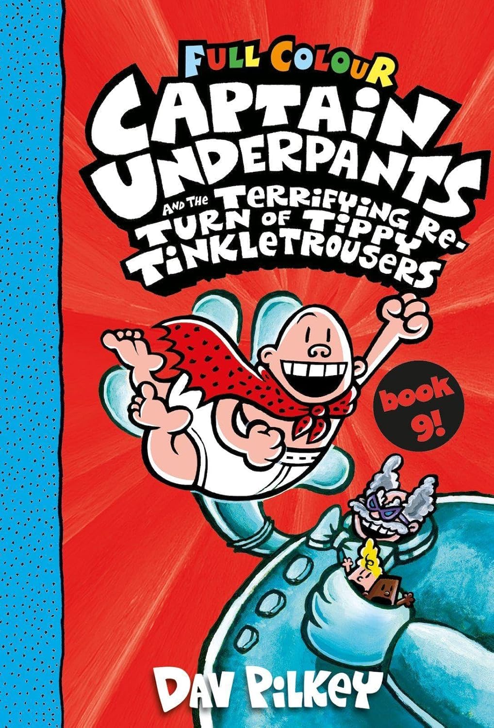 Captain Underpants and the Terrifying Return of Tippy Tinkletrousers Full Colour Edition (Book 9): A Practical Guide for the Health Care Professional (Paperback)