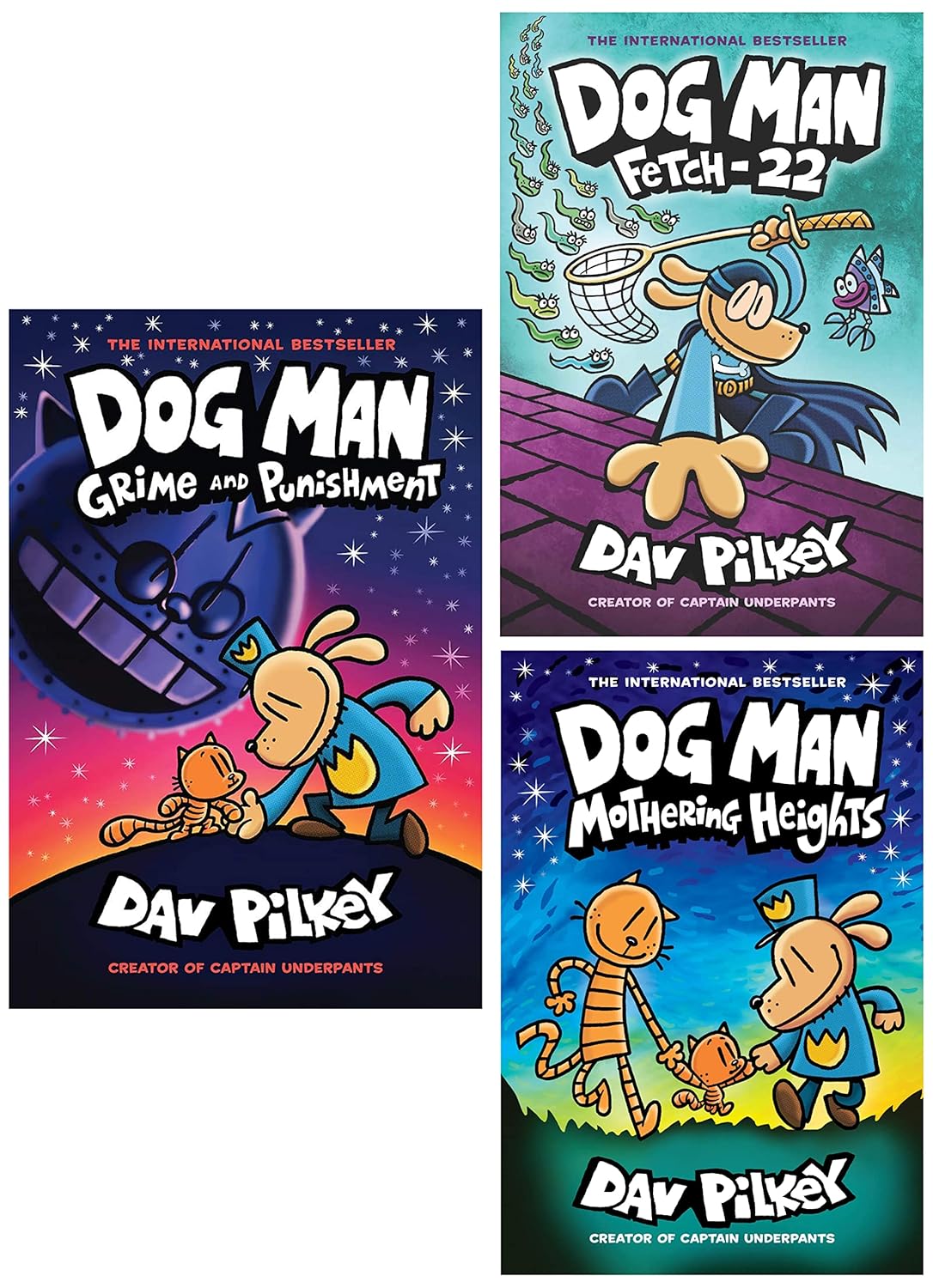 Dog Man: Fetch-22: from The Creator of Captain Underpants (Dog Man #8) & Dog Man #10: Mothering Heights & Dog Man #09: Grime and Punishment (Product Bundle)