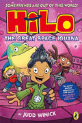 Hilo: The Great Space Iguana: A bestselling graphic novel series (Hardcover)