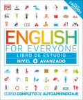 English for Everyone: Nivel 4: Avanzado, Libro de Estudio: Curso completo de autoaprendizaje (DK English for Everyone)