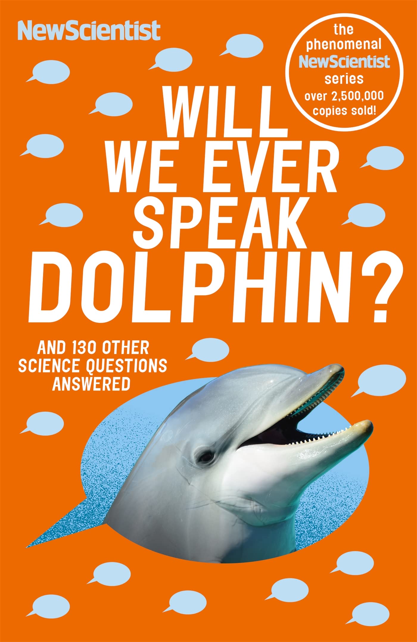 NEW SCIENTIST: WILL WE EVER SPEAK DOLPHIN?