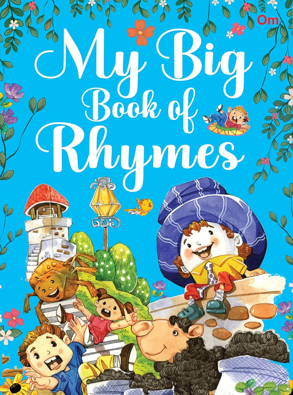 My Big Book of Rhymes | 62 Colourful and Playful English Poems for Preschool & Nursery, Perfect for Kids Aged 3-5 | Help kids to essential concepts like colors, numbers, animals, and more. (Paperback)