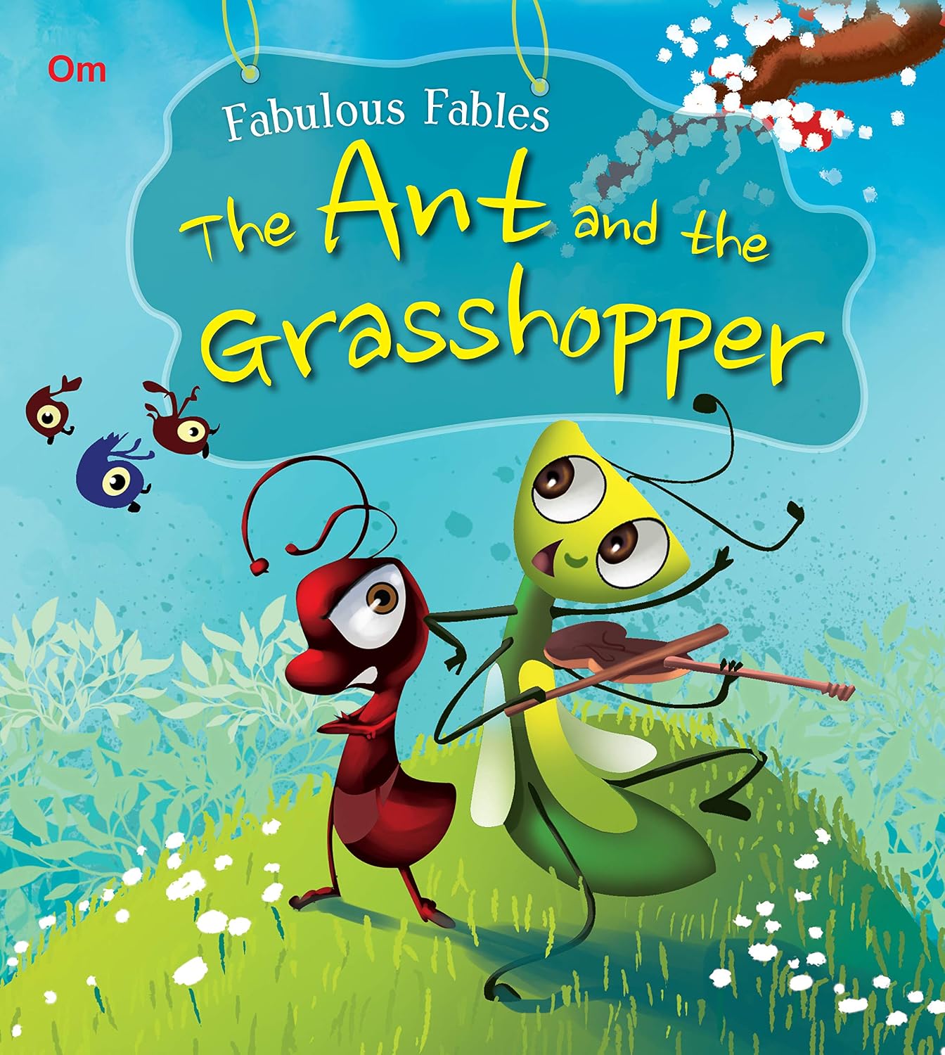 Fabulous Fables: The Ant and the Grasshopper (Paperback)
