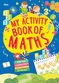 Activity Book: My Activity Book of Maths- Addition, Substraction, Multiplication, Division (Paperback)