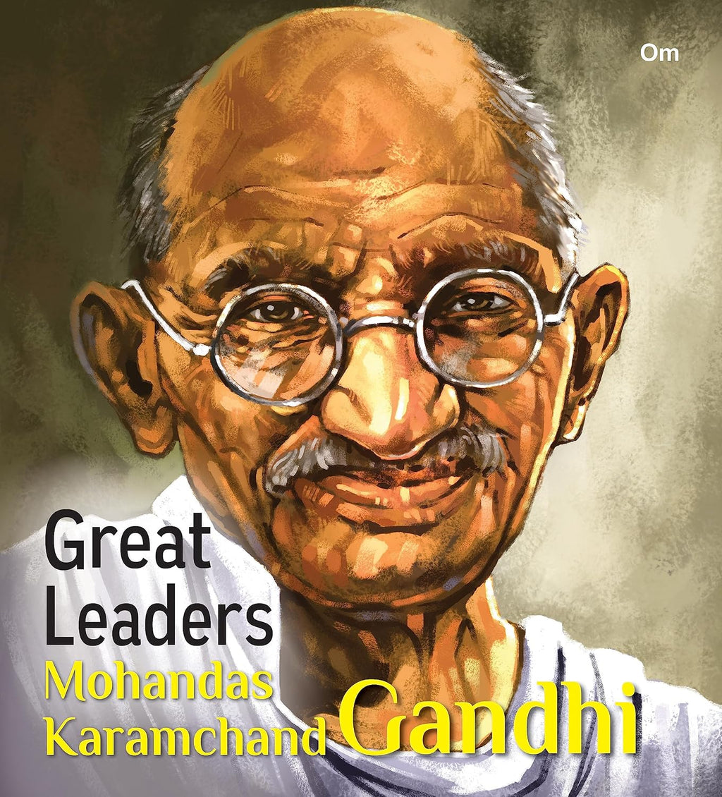 Great Leaders: Mohandas Karamchand Gandhi - World great leader biography for children (Paperback)