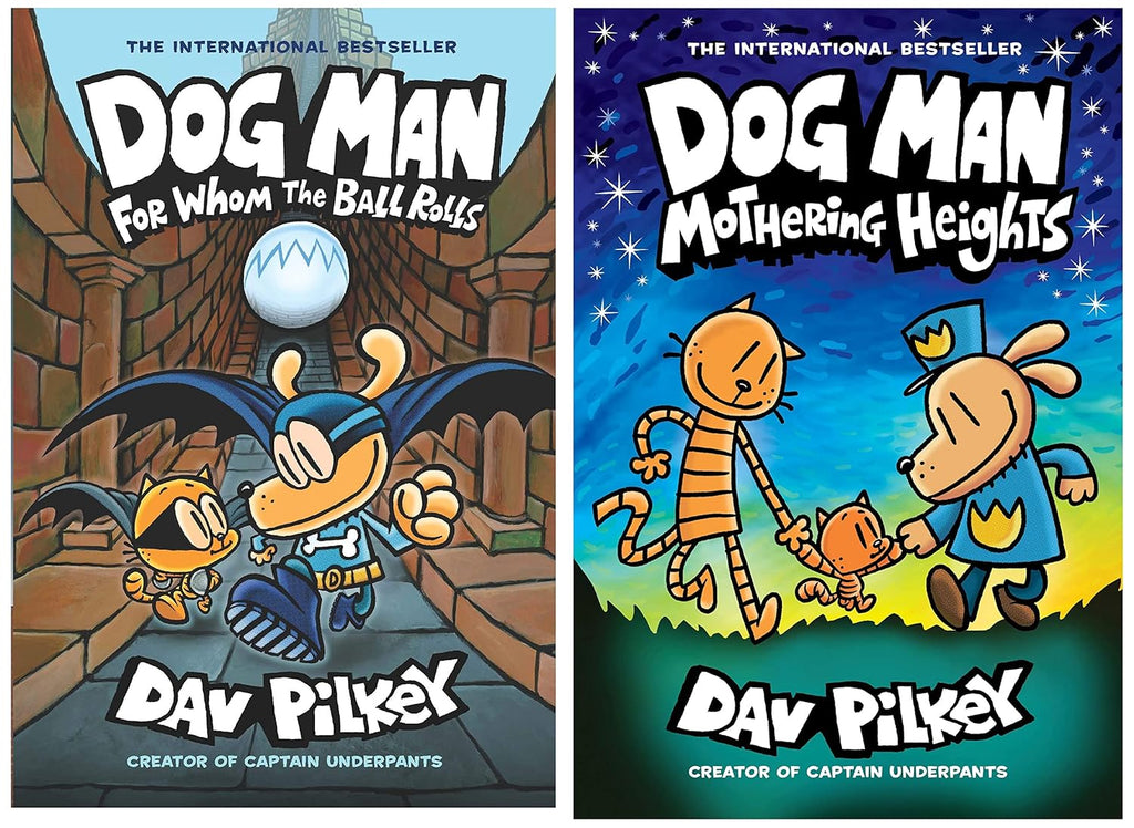 Dog Man: For Whom the Ball Rolls: From the Creator of Captain Underpants (Dog Man #7)+Dog Man #10: Mothering Heights (Product Bundle)