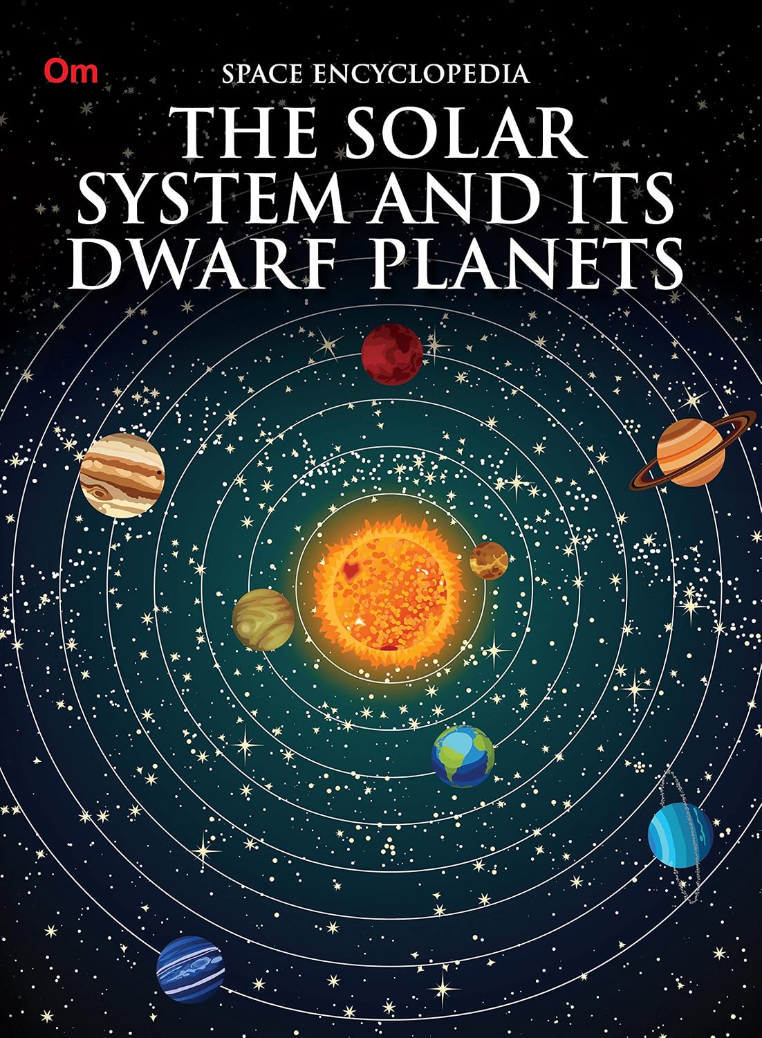 Encyclopedia: The Solar System and its Dwarf Planet (Space Encyclopedia) (First 3₹154.35)