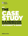 The Case Study Handbook by Ellet, William