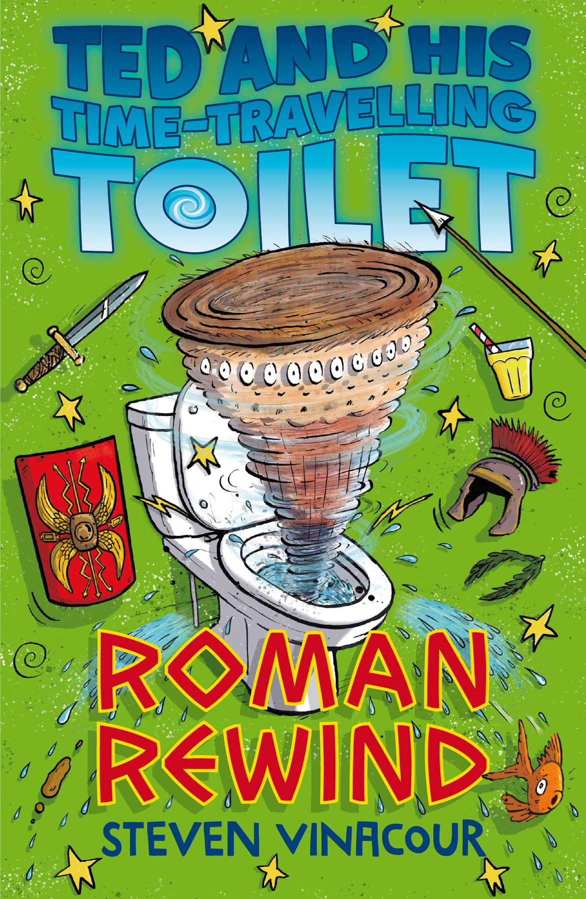 Ted And His Time Travelling Toilet: Roman Rewind Vinacour, Steven And Cottell, James