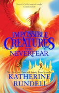 The Neverfear (Impossible Creatures Book 3) by Katherine Rundell