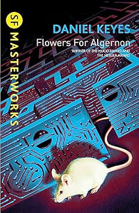 Flowers for Algernon by Keyes Daniel