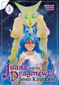 Juana and the Dragonewt's Seven Kingdoms Vol. 3 (Juana and the Dragonewt's Seven Kingdoms, 3)