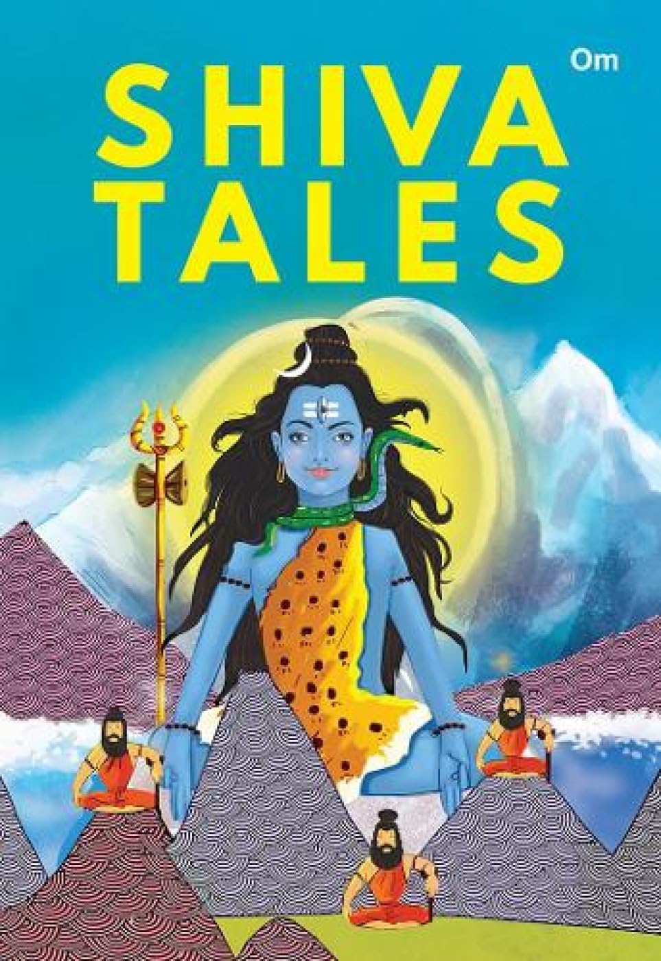 Shiva Tales for Children: Timeless Stories of Lord Shiva for Kids | Hindu Mythology Adventures | Tales of Strength & Wisdom | Fun Moral Stories for Bedtime Reading | Easy-to-Understand Indian Spiritual Tales - Large Print