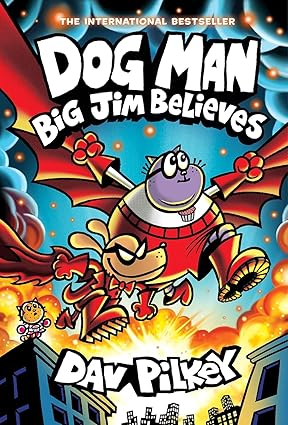Dog Man #14: Big Jim Believes