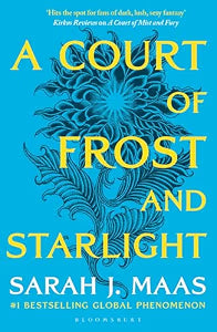 A Court of Frost and Starlight (ACOTAR Book 4) by Sarah J. Maas