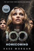 Homecoming: 3 (The 100, 3)