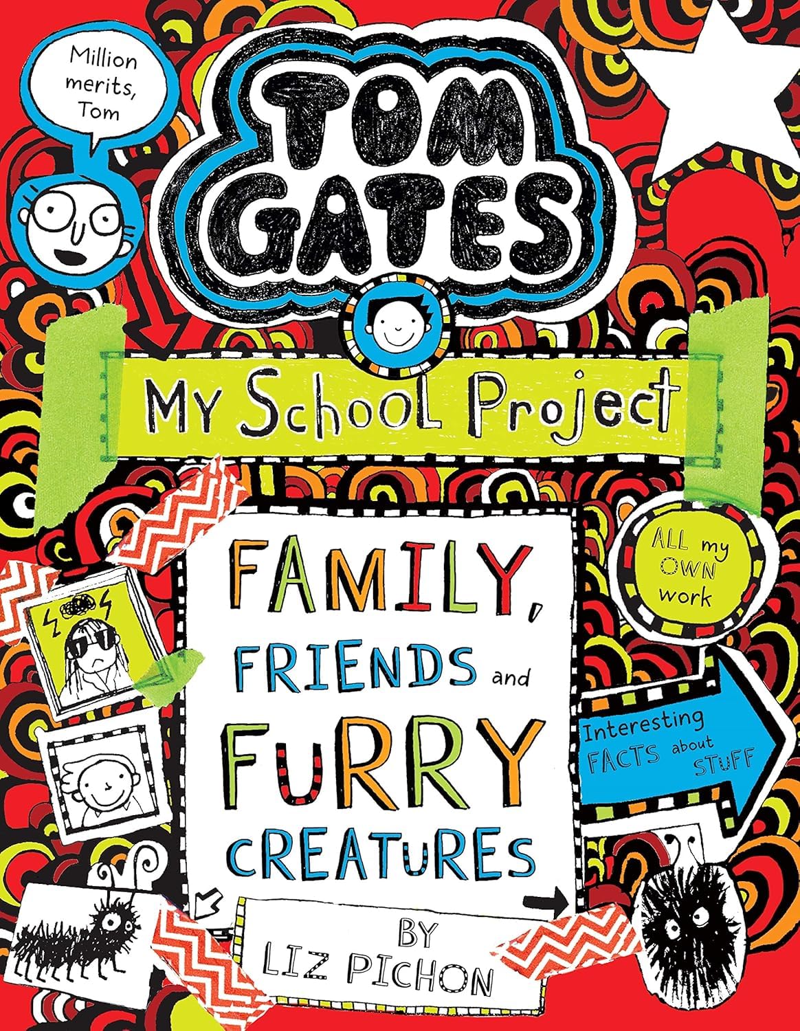 Tom Gates #12: Family Friends and Furry Creatures