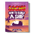 Sochu : How To Build A Ship by Chetan Vohra – Doing Series Book 33 | Teamwork & Cooperation | Planning & Collaboration Skills | Kids Age 4–10