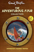 The Adventurous Four Collection: Shipwrecked! Stranded! Trapped! by Enid Blyton