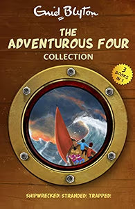 The Adventurous Four Collection: Shipwrecked! Stranded! Trapped! by Enid Blyton