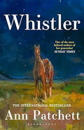 Whistler by Ann Patchett