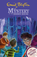 THE MYSTERY OF THE HIDDEN HOUSE