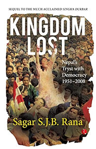 Kingdom Lost by Sagar S.J.B. Rana