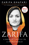ZARIFA: A WOMAN'S BATTLE IN A MAN'S WORLD