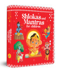 Shlokas and Mantras for Children: Easy Sanskrit Prayers with Meanings | Spiritual Learning | Sacred Chants | Learn Daily Shlokas | Devotional Book for Kids (Board Book)