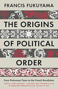 Origins of Political Order by Fukuyama,Francis