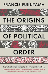 Origins of Political Order by Fukuyama,Francis