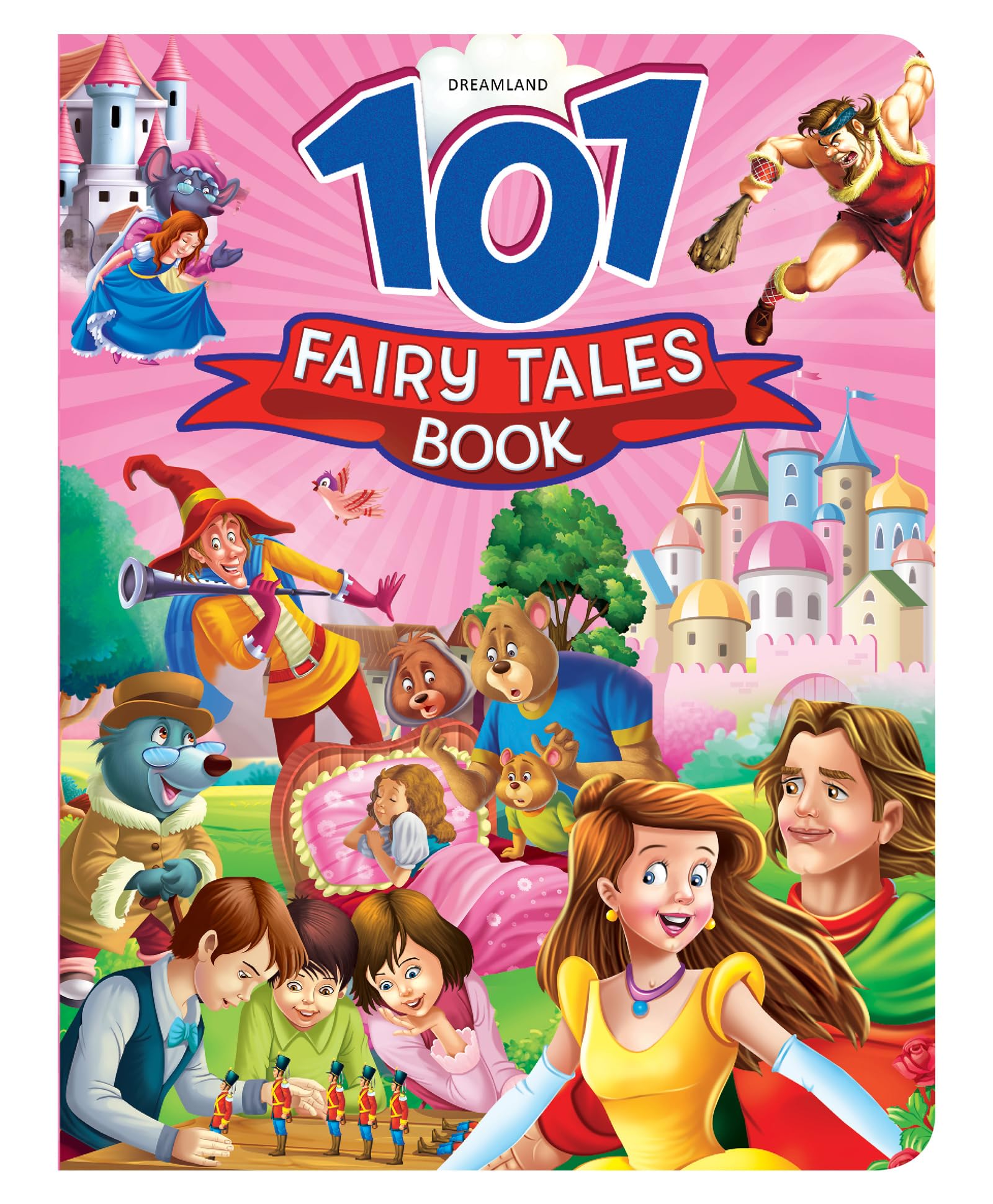 101 Fairy Tales for Kids Age 7–12 | Includes Cinderella, Red Riding Hood, Puss in Boots & More | Illustrated Moral Stories for Young Readers