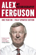Alex Ferguson: My Biography by Alex Ferguson