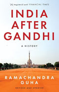 India After Gandhi by Ramachandra Guha