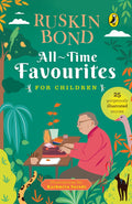 All-Time Favourites for Children by Ruskin Bond | Illustrated Collection of Timeless Indian Stories | Classic Reads for Young Readers | Ages 7+