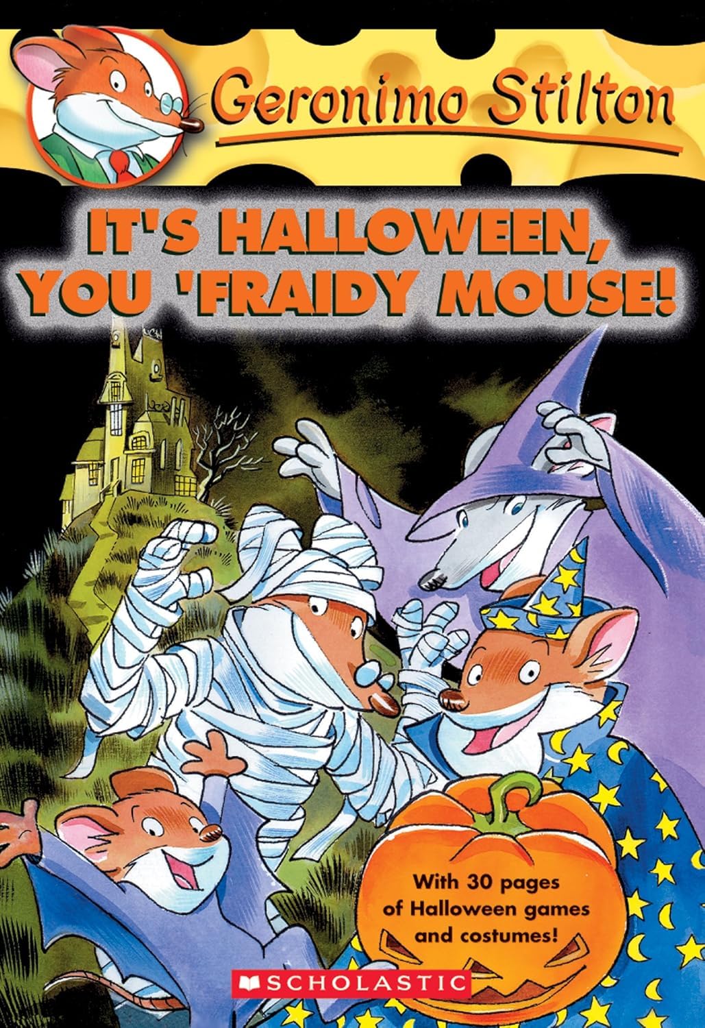 GERONIMO STILTON #11 ITS HALLOWEEN YOU FRAIDY MOUSE!