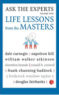 ASK THE EXPERTS: Life Lessons from the Masters (Volume 2)