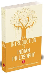 An Introduction to Indian Philosophy by Satishchandra Chatterjee & Dhirendramohan Datta