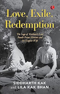 Love, Exile, And Redemption by Siddharth Kak