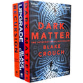 Blake Crouch 3 Books Collection Set (Dark Matter, Recursion & Upgrade)